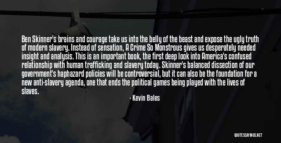 Modern Slavery Quotes By Kevin Bales