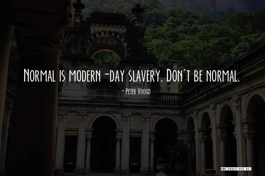 Modern Slavery Quotes By Peter Voogd