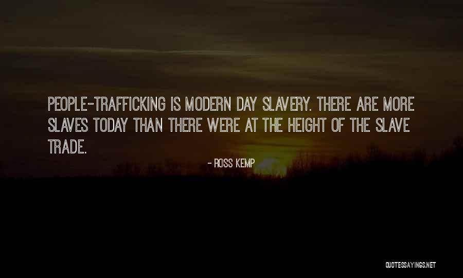 Modern Slavery Quotes By Ross Kemp