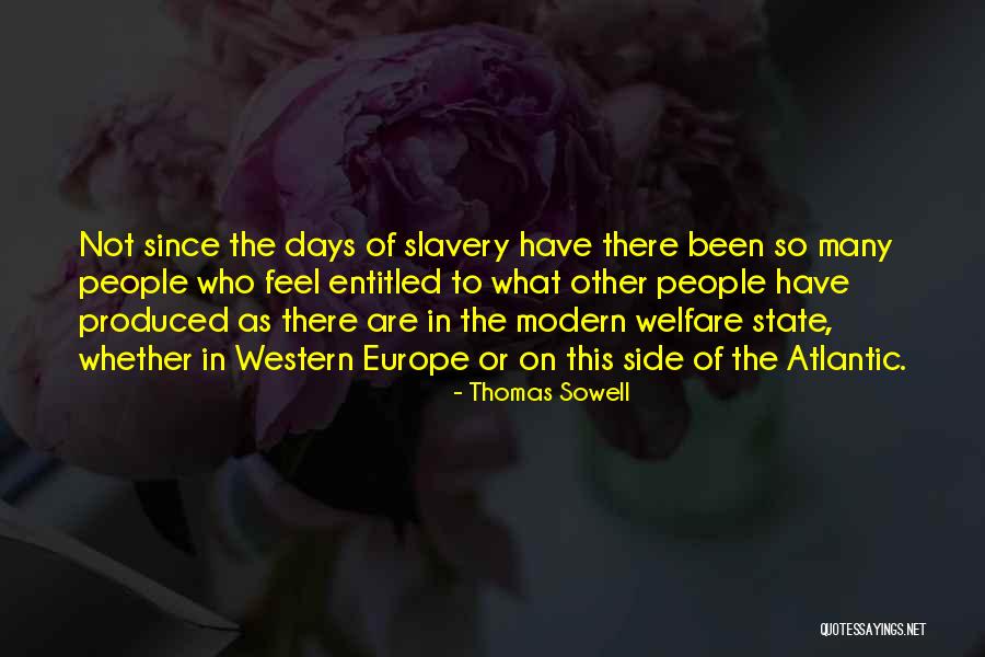 Modern Slavery Quotes By Thomas Sowell