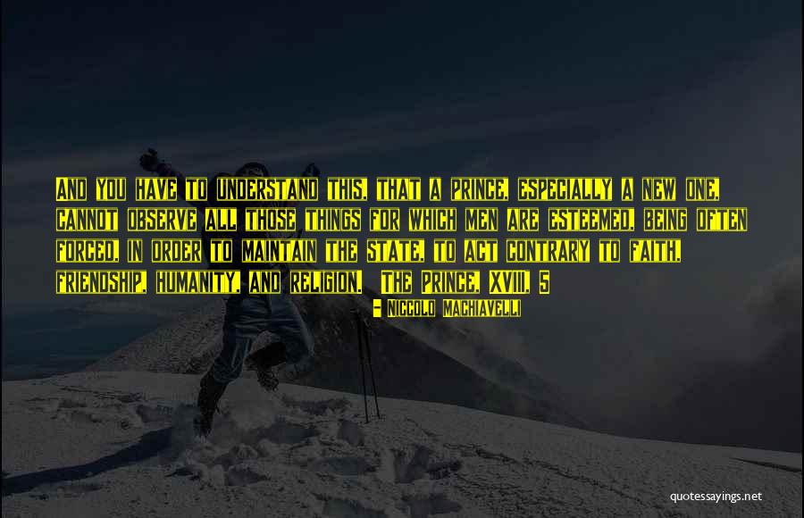 Modern Stateman Quotes By Niccolo Machiavelli Modern Stateman Quotes By Niccolo Machiavelli
