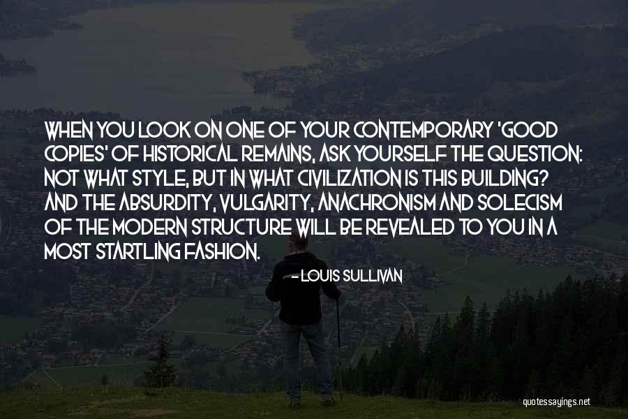 Modern Style Quotes By Louis Sullivan Modern Style Quotes By Louis Sullivan