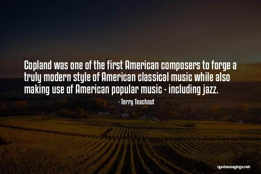 Modern Style Quotes By Terry Teachout Modern Style Quotes By Terry Teachout