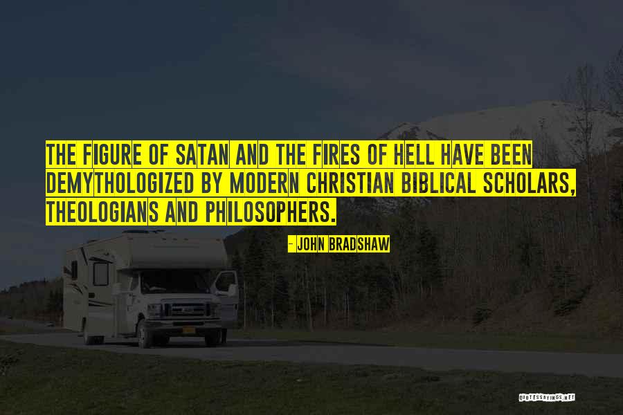 Modern Theologians Quotes By John Bradshaw Modern Theologians Quotes By John Bradshaw