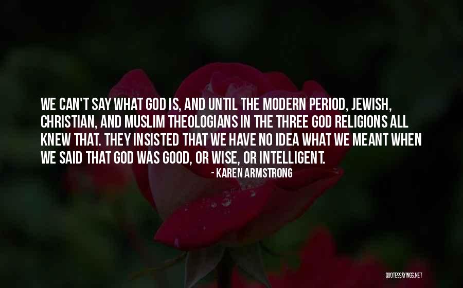 Modern Theologians Quotes By Karen Armstrong Modern Theologians Quotes By Karen Armstrong