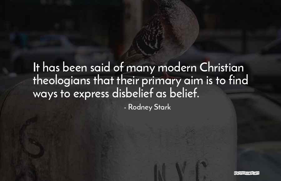 Modern Theologians Quotes By Rodney Stark Modern Theologians Quotes By Rodney Stark