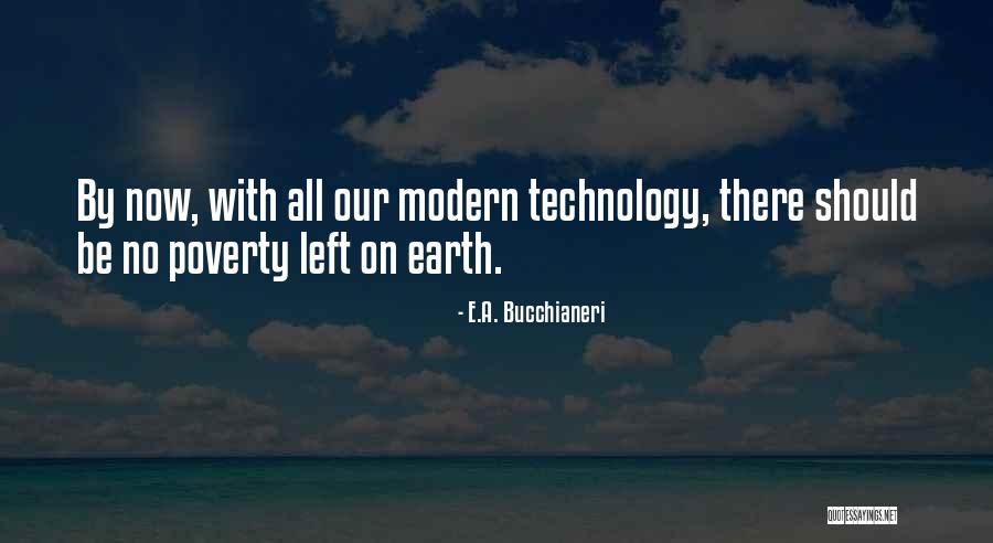 Modern Times Quotes By E.A. Bucchianeri Modern Times Quotes By E.A. Bucchianeri