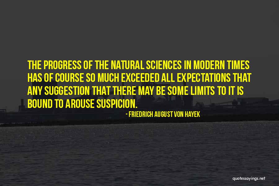 Modern Times Quotes By Friedrich August Von Hayek Modern Times Quotes By Friedrich August Von Hayek