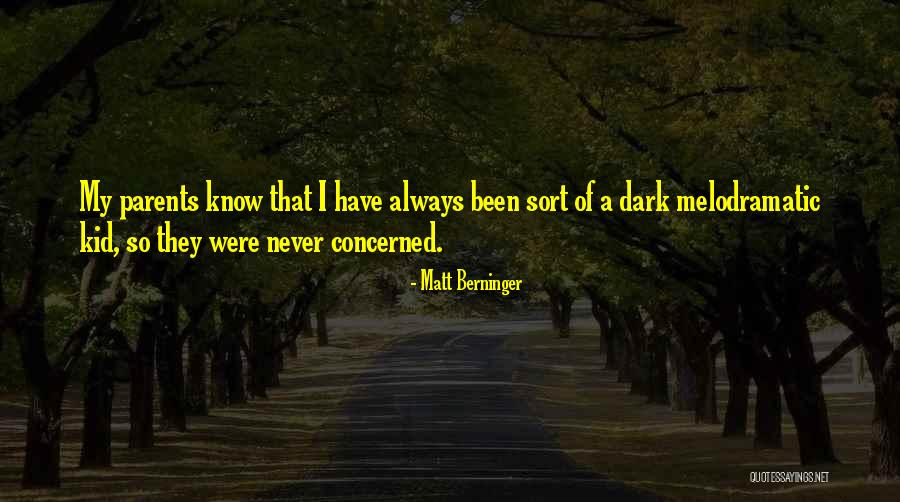 Modern Turkish Writers Quotes By Matt Berninger Modern Turkish Writers Quotes By Matt Berninger