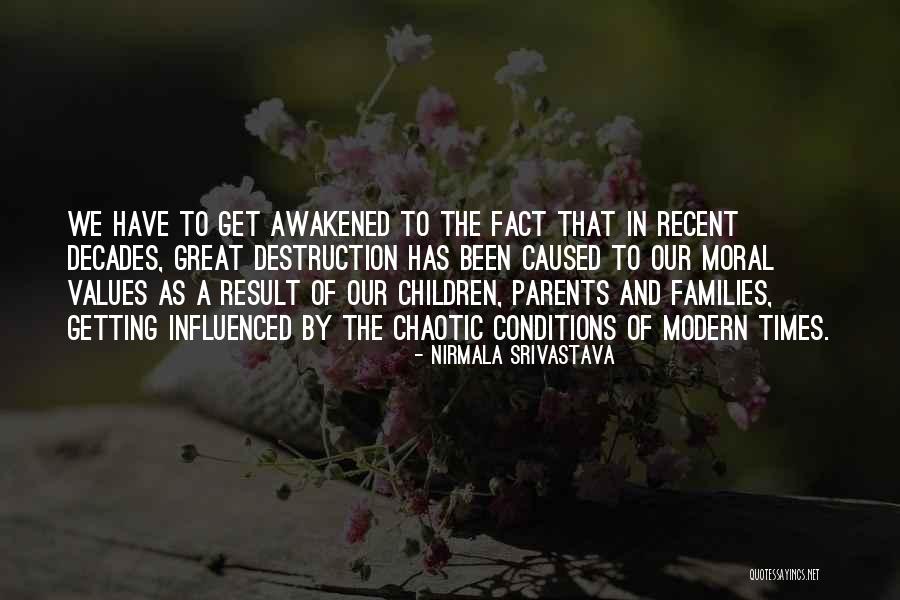 Modern Values Quotes By Nirmala Srivastava Modern Values Quotes By Nirmala Srivastava