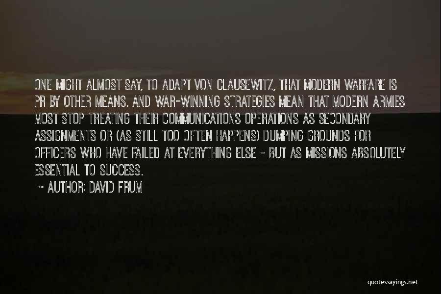 Modern Warfare 1 Quotes By David Frum
