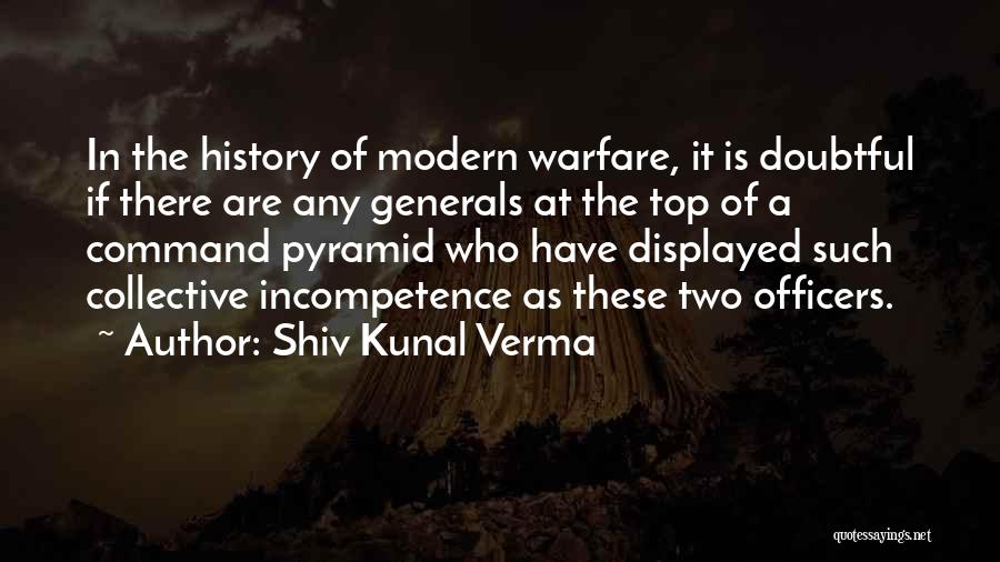 Modern Warfare Quotes By Shiv Kunal Verma