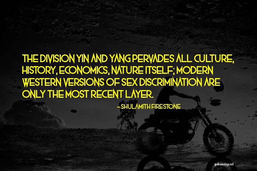 Modern Western Quotes By Shulamith Firestone Modern Western Quotes By Shulamith Firestone