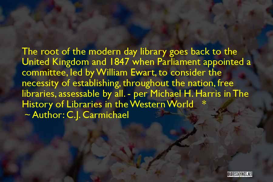 Modern World History Quotes By C.J. Carmichael