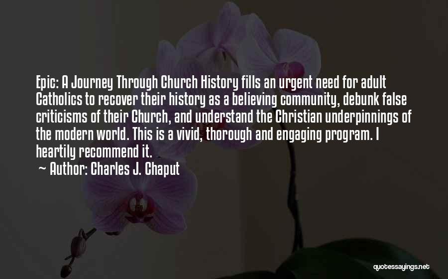 Modern World History Quotes By Charles J. Chaput