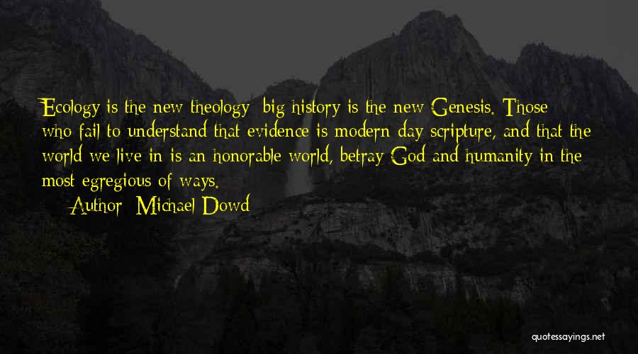 Modern World History Quotes By Michael Dowd