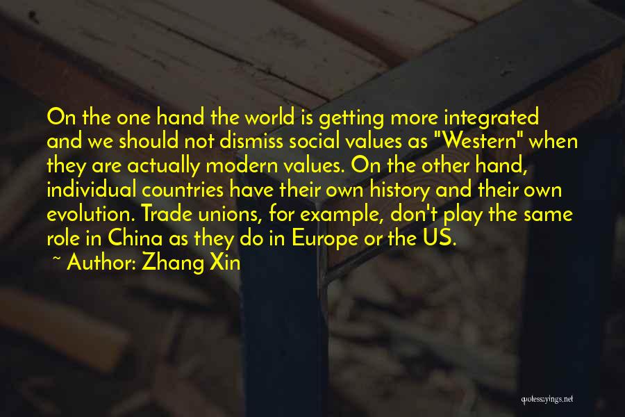 Modern World History Quotes By Zhang Xin