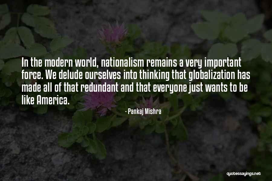 Modern World Quotes By Pankaj Mishra Modern World Quotes By Pankaj Mishra