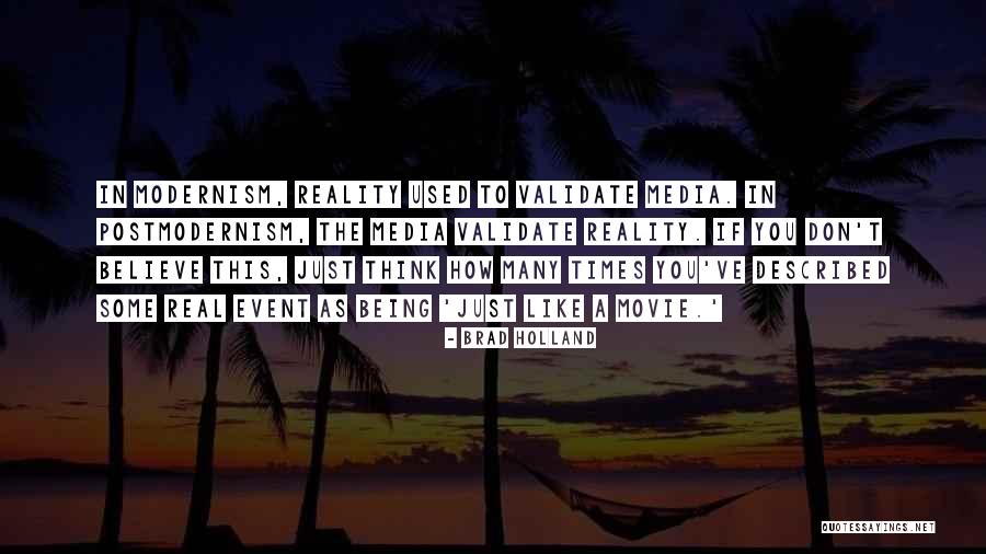 Modernism And Postmodernism Quotes By Brad Holland Modernism And Postmodernism Quotes By Brad Holland
