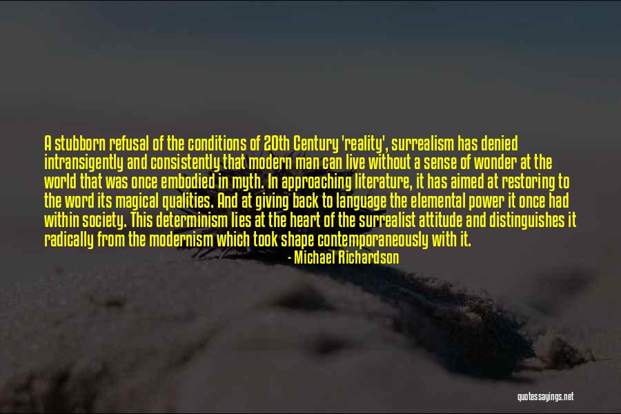 Modernism In Literature Quotes By Michael Richardson Modernism In Literature Quotes By Michael Richardson