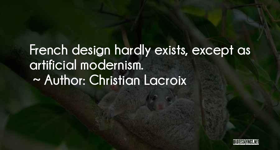 Modernism Quotes By Christian Lacroix