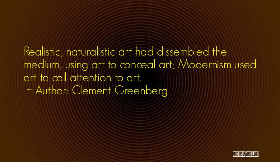 Modernism Quotes By Clement Greenberg