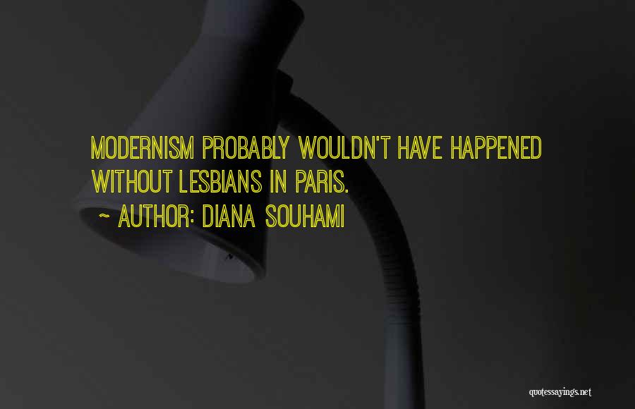 Modernism Quotes By Diana Souhami