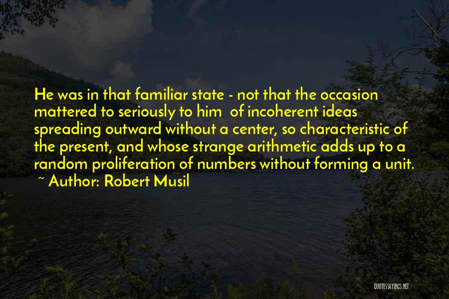 Modernism Quotes By Robert Musil