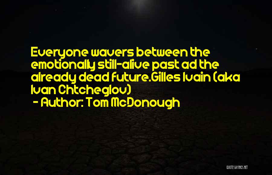 Modernism Quotes By Tom McDonough