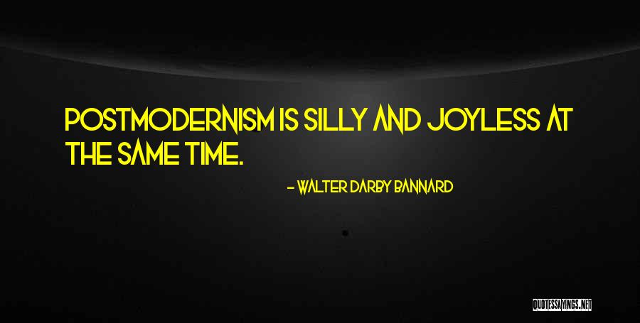 Modernism Quotes By Walter Darby Bannard