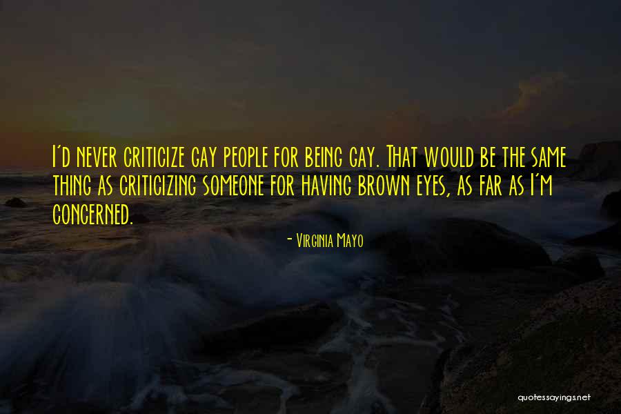 Modernist Photography Quotes By Virginia Mayo Modernist Photography Quotes By Virginia Mayo