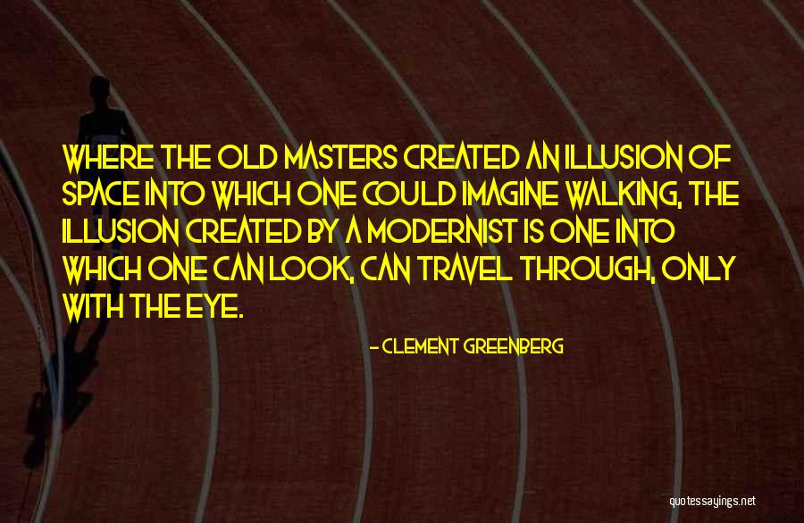 Modernist Quotes By Clement Greenberg Modernist Quotes By Clement Greenberg