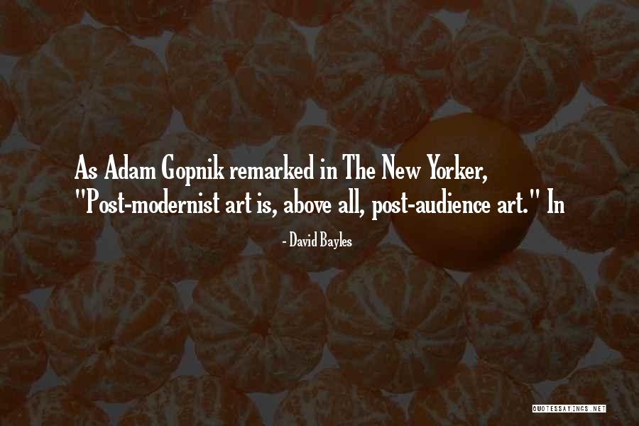 Modernist Quotes By David Bayles Modernist Quotes By David Bayles