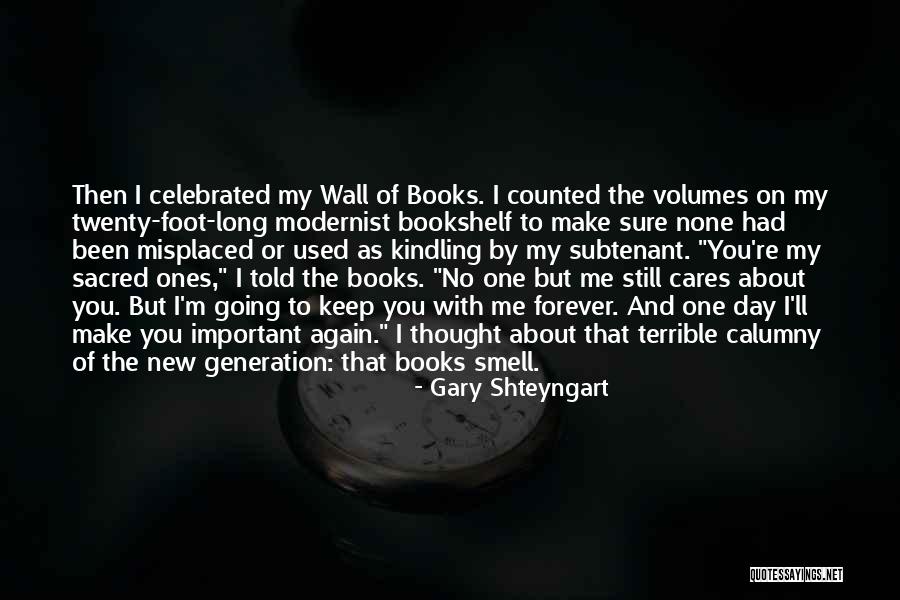 Modernist Quotes By Gary Shteyngart Modernist Quotes By Gary Shteyngart