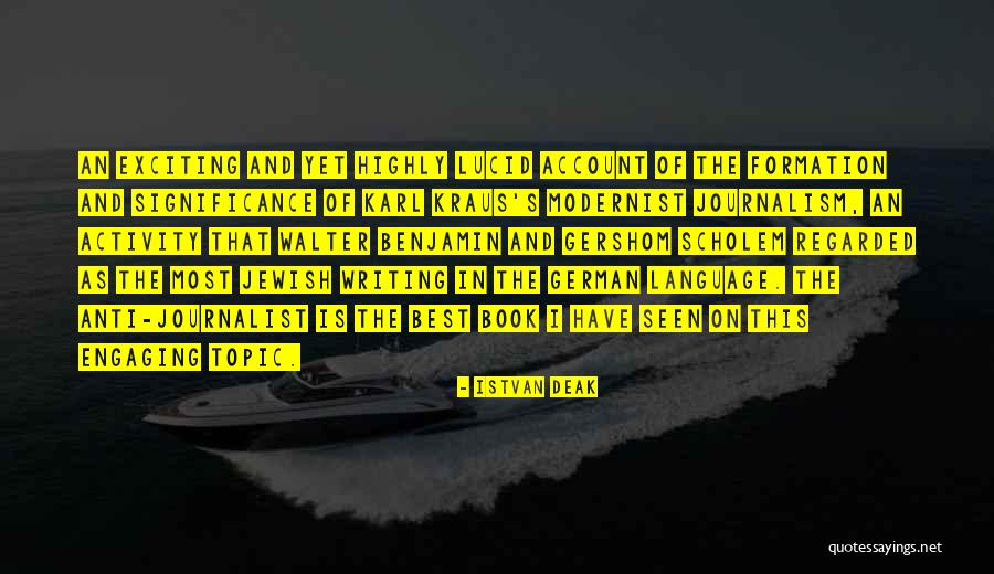 Modernist Quotes By Istvan Deak Modernist Quotes By Istvan Deak