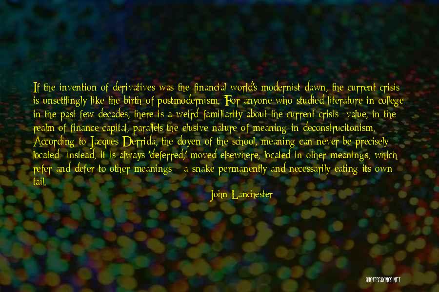 Modernist Quotes By John Lanchester Modernist Quotes By John Lanchester
