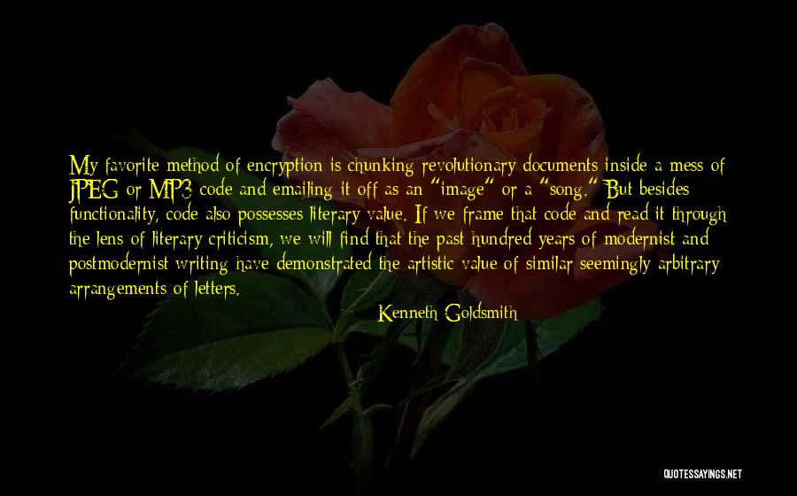Modernist Quotes By Kenneth Goldsmith Modernist Quotes By Kenneth Goldsmith