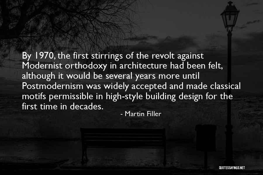 Modernist Quotes By Martin Filler Modernist Quotes By Martin Filler