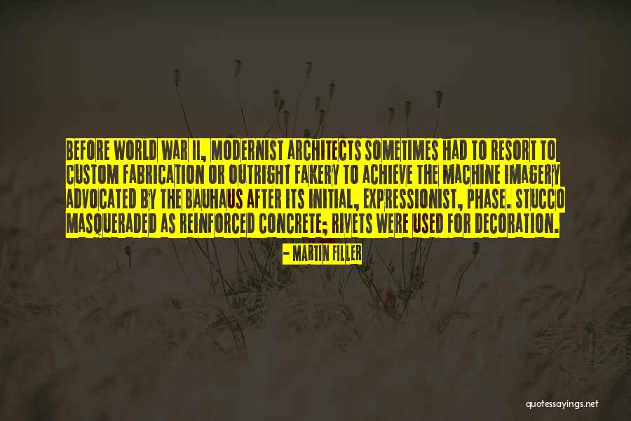 Modernist Quotes By Martin Filler Modernist Quotes By Martin Filler