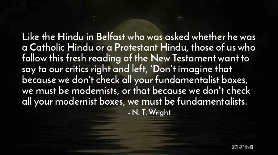 Modernist Quotes By N. T. Wright Modernist Quotes By N. T. Wright