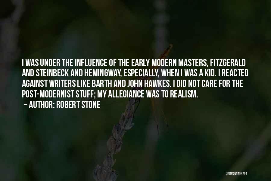 Modernist Quotes By Robert Stone