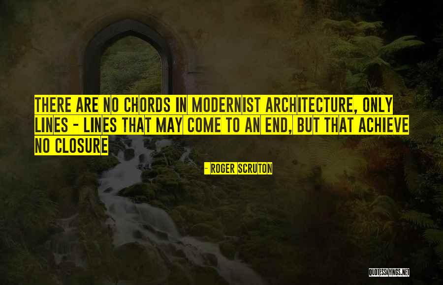Modernist Quotes By Roger Scruton Modernist Quotes By Roger Scruton