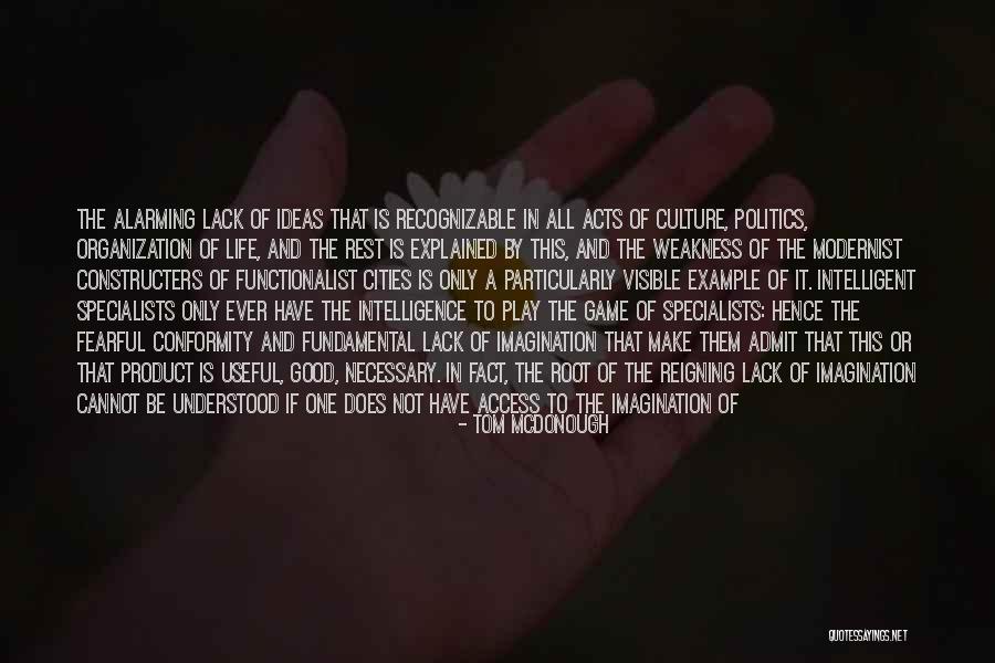 Modernist Quotes By Tom McDonough Modernist Quotes By Tom McDonough