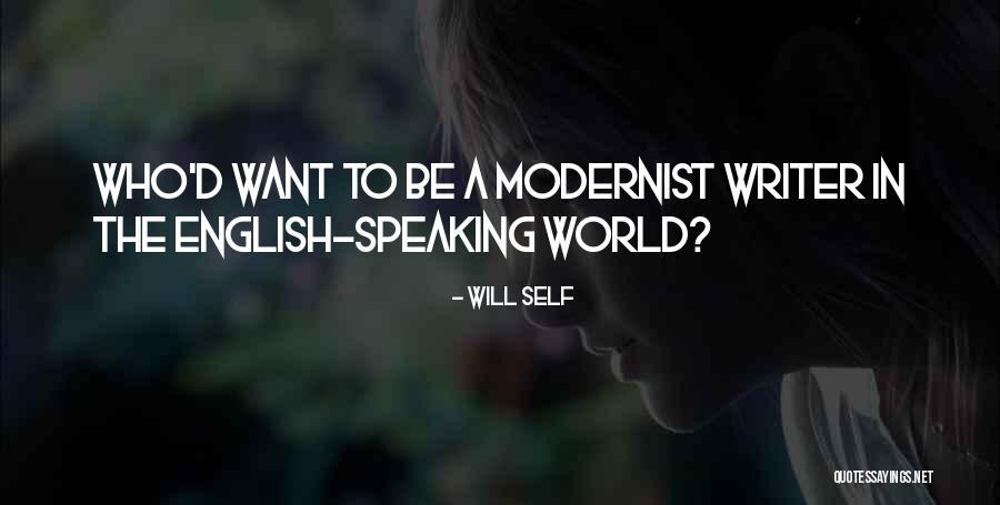 Modernist Quotes By Will Self Modernist Quotes By Will Self