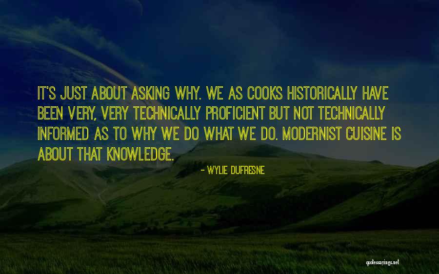 Modernist Quotes By Wylie Dufresne Modernist Quotes By Wylie Dufresne