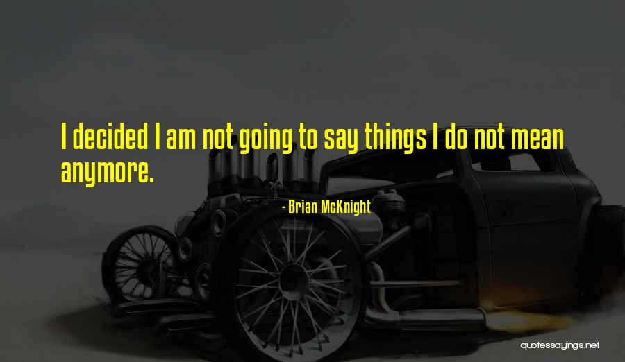 Modernized Exteriors Quotes By Brian McKnight Modernized Exteriors Quotes By Brian McKnight
