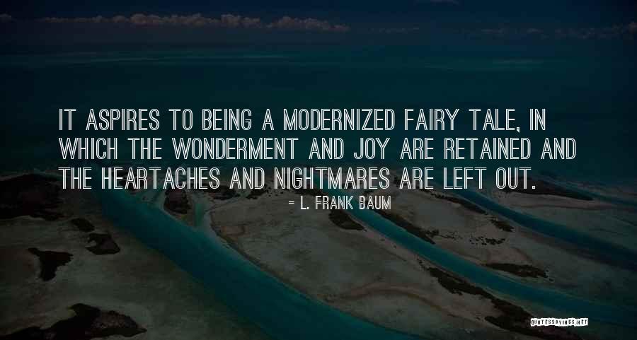 Modernized Quotes By L. Frank Baum Modernized Quotes By L. Frank Baum