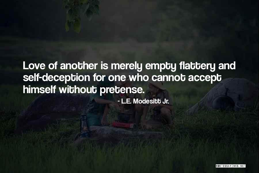 Modesitt Quotes By L.E. Modesitt Jr. Modesitt Quotes By L.E. Modesitt Jr.