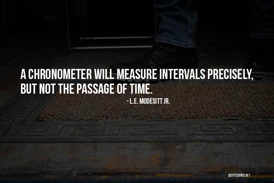 Modesitt Quotes By L.E. Modesitt Jr. Modesitt Quotes By L.E. Modesitt Jr.