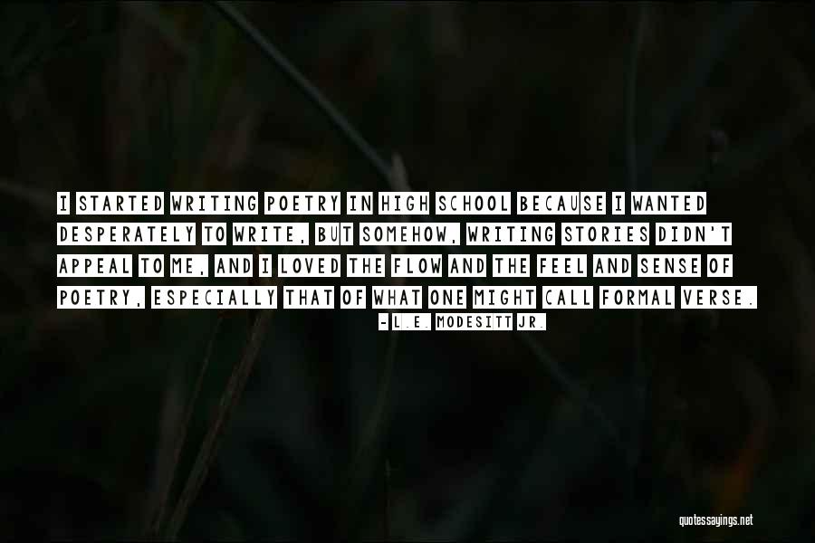 Modesitt Quotes By L.E. Modesitt Jr. Modesitt Quotes By L.E. Modesitt Jr.